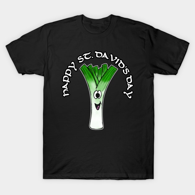 Happy St David's Day Leek Welsh Wales Funny T-Shirt by doodlerob